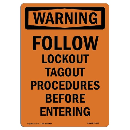 Signmission Safety Sign, OSHA WARNING, 24" Height, Rigid Plastic, Follow Lockout Tagout Procedure, Portrait OS-WS-P-1824-V-13645